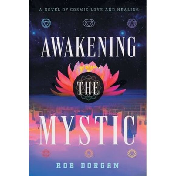 Rob Dorgan Other - Awakening the Mystic -- Rob Dorgan